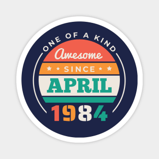 Retro Awesome Since April 1984 Birthday Vintage Bday 1984 Magnet